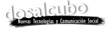 Dosalcubo. Nuevas Tecnologías y Comunicación Social